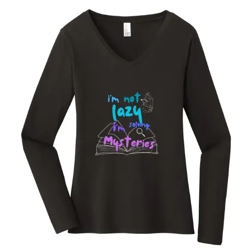 I'm Not Lazy I'm Solving Mysteries Women's Long Sleeve
