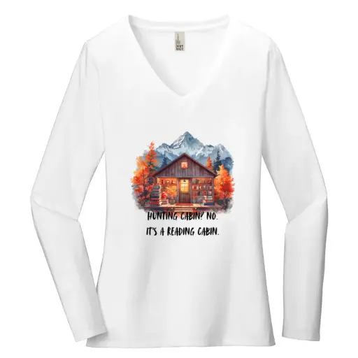 Hunting Cabin? No. It's a Reading Cabin Women's Long Sleeve
